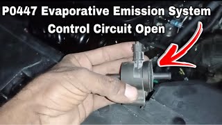 How to Fix Code P0447 Evaporative emission control circuit open