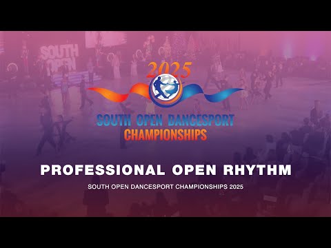 PROFESSIONAL OPEN RHYTHM ~ SOUTH OPEN DANCESPORT CHAMPIONSHIPS 2025