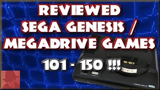 Reviewed SEGA GENESIS / MEGA DRIVE games - 101 to 150 !!! - Games reviewed on the Channel