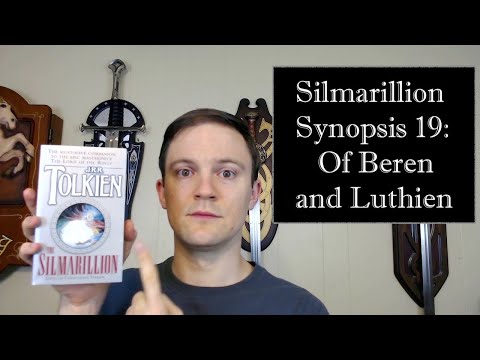 Silmarillion Synopsis 19: Of Beren and Luthien