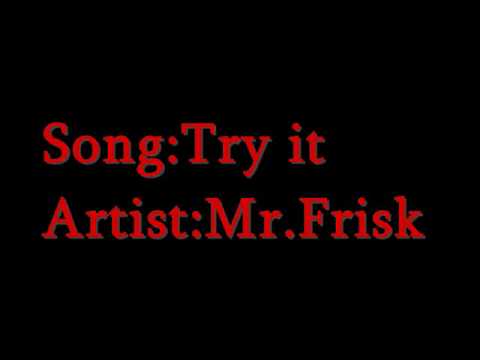 Try it-Mr.Frisk           indie electronica techno synth daft punk  justice