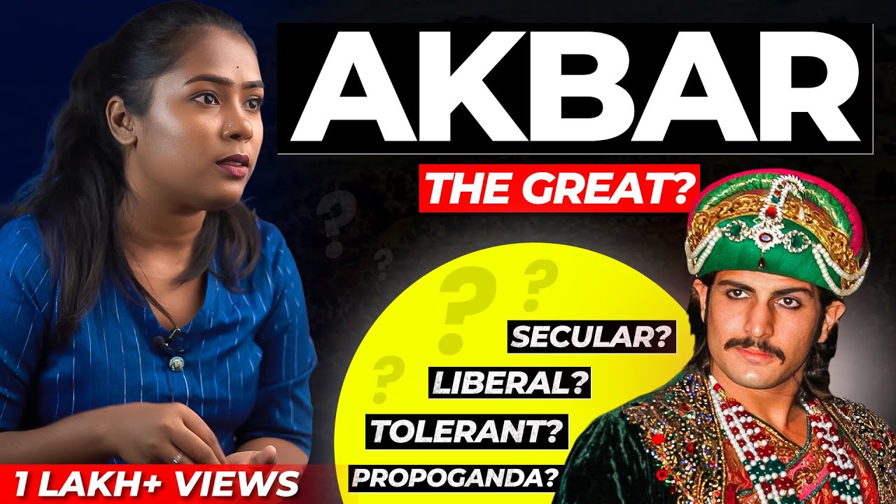 Was Akbar Really Great? Or Is It Just Propaganda? | Keerthi History