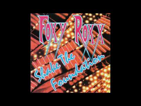 Foxy Roxx - Shake The Foundation [1995 Full Album]