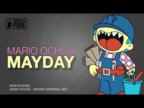 MARIO OCHOA - MAYDAY [100% PURE]