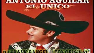 antonio aguilar  cuatro velas (dj frank rangel)