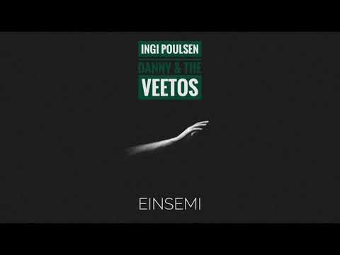 Ingi Poulsen, DANNY & THE VEETOS - Einsemi