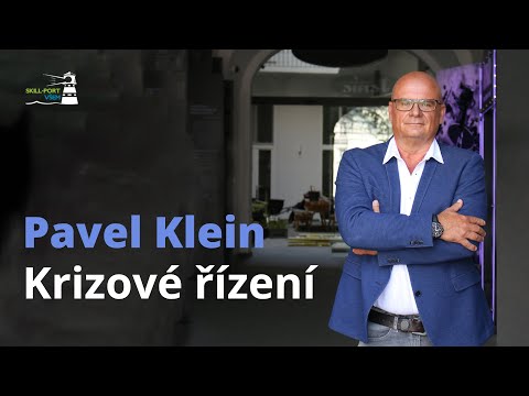 Skill-Port VŠEM: Krizové řízení - Pavel Klein