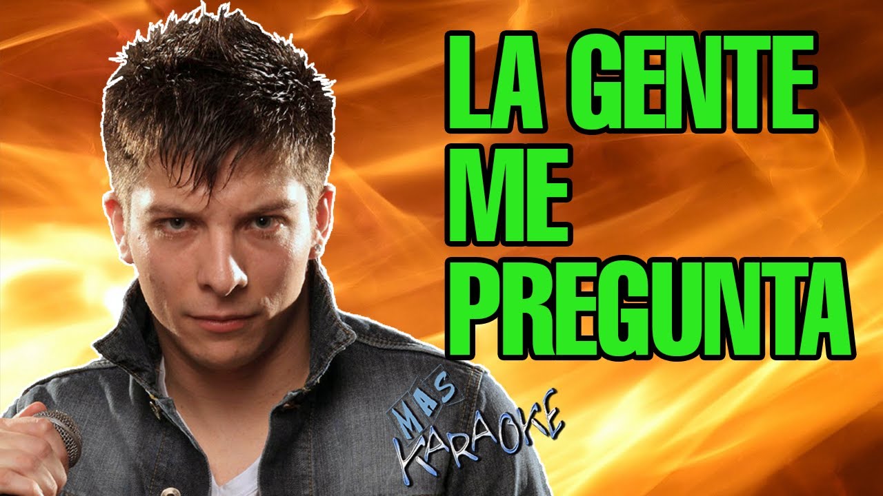 La Gente Me Pregunta