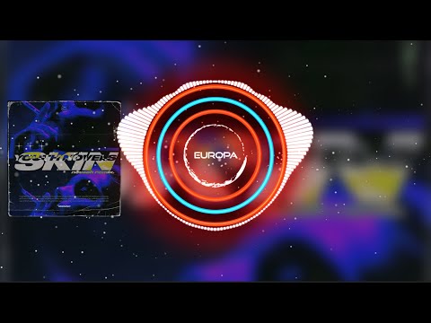 Youth Novels - Skin (NEVAEH REMIX)