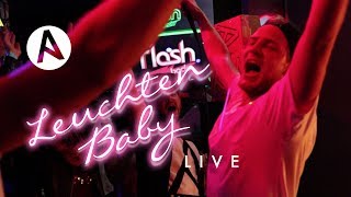 Alidaxo - Leuchten Baby (LIVE VIDEO)