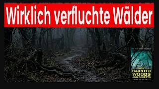 Weitere, wirklich verfluchte Wälder