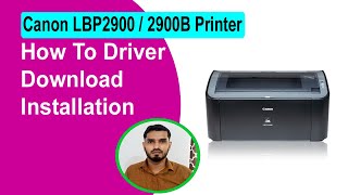 Canon LASER SHOT LBP2900/ 2900B Printer Driver Download & Installation In Windows 10 ll മലയാളം