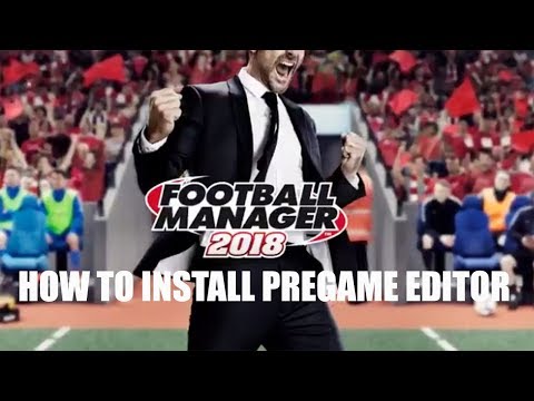 FM18 Editor Guide - How To Install Pregame Editor