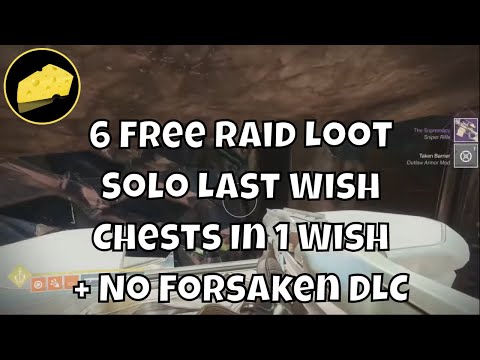 Solo Loot 6 Raid Chests In Last Wish In Only One Wish Per Character + No DLC Run