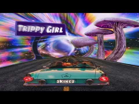 2Kingz-TrippyGirl