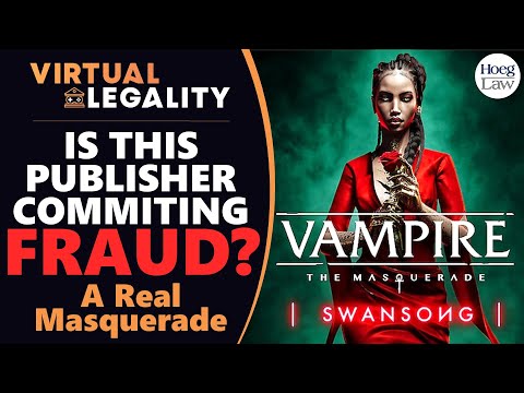IS THIS FRAUD? | False Advertising and Vampire: The Masquerade Swansong  (VL735)
