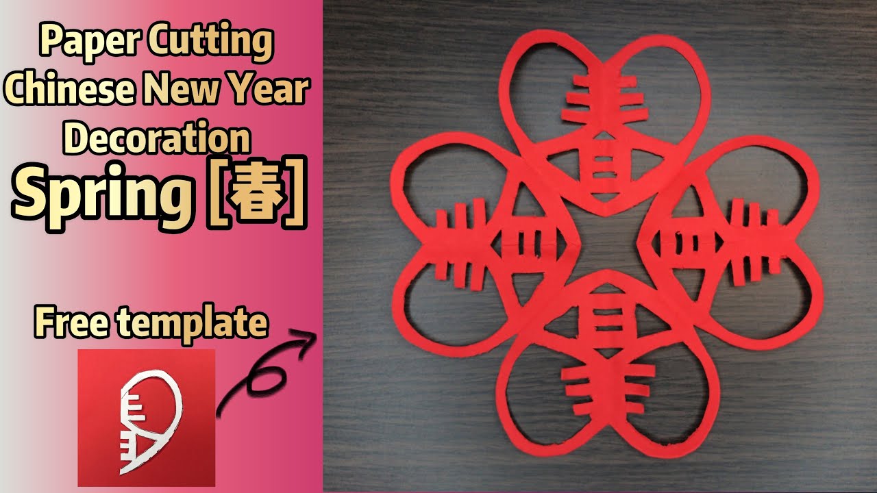 DIY Chinese New Year Decorations || Paper Cutting || Free Template || Spring [春]