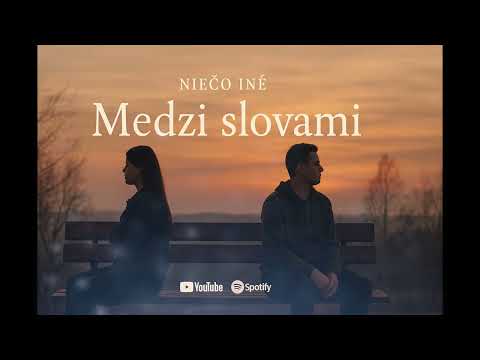 Niečo iné - Medzi slovami