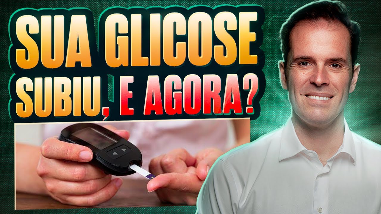 O QUE ACONTECE QUANDO SUA GLICOSE SOBE