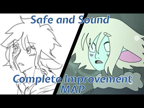 [•Safe and Sound•] Complete Improvement MAP