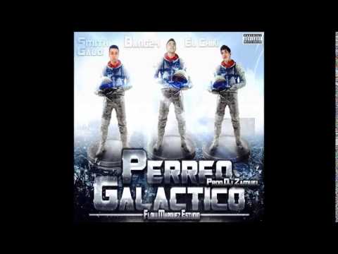 Perreo Galactico  Bang24 Ft. Chiki Y Smith Prod By Dj Zamuel