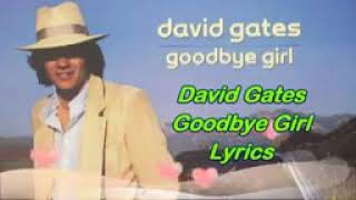 Goodbye Girls💋😘-With Lyrics By David Gates🙏🙏