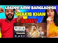 Leader Amie Bangladesh লিডার আমিই বাংলাদেশ Trailer Reaction Shakib