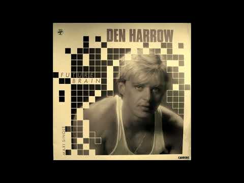 Den Harrow - Future Brain (Another Extended Mix) 1985