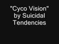 "Cyco Vision" by Suicidal Tendencies