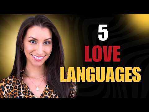 The 5 Love Languages: What They Are, How to Find Yours, and Why They Are Important