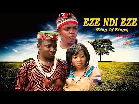 Eze Ndi Eze Season 1 - Latest Nigerian Nollywood Movie