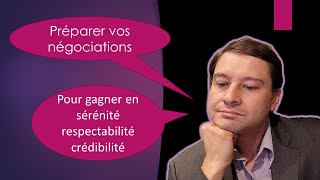 Une négociation, ça se prépare ! Une étape cruciale pour votre réussite.