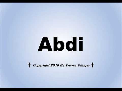 How To Pronounce Abdi