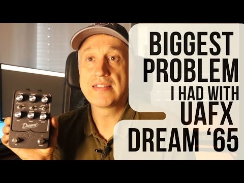 The biggest problem I had with Uafx Dream '65 (watch before you buy!) #universalaudio #dream65