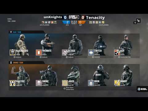 ESL EU Go4R6 (PC) #21 Tenacity vs unKnights