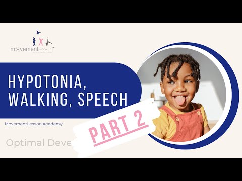 Atypical Development Baby Hypotonia with Walking and Speech - Part 2/2