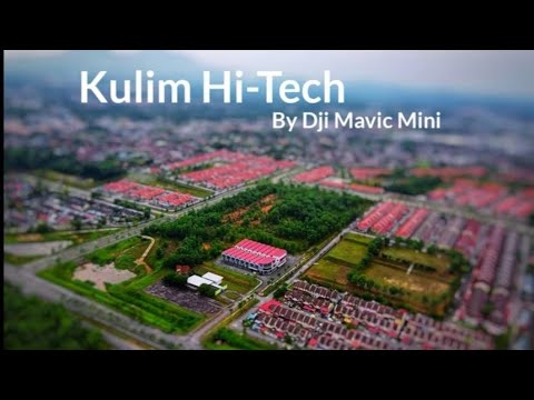 Dji Mavic Mini | Kulim Hi-Tech Park drone view.