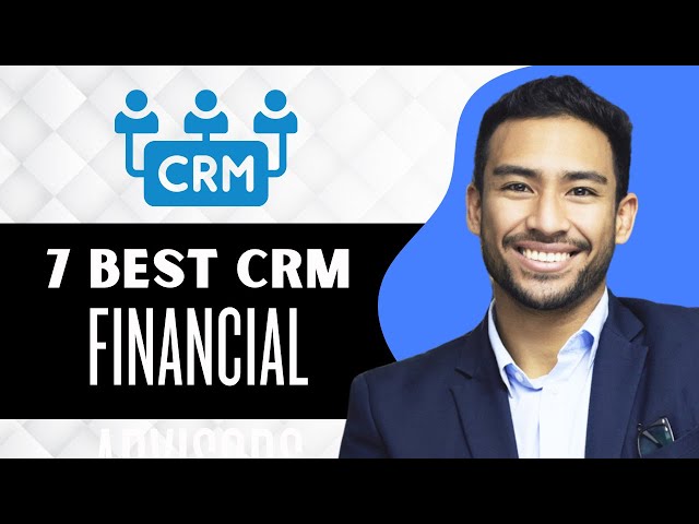 The 7 Best CRM Solutions for Financial Advisors in 2025 and How to ...