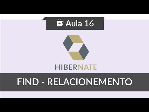 JPA com Hibernate 16 Find com Relacionamento