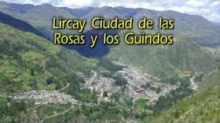 preview picture of video 'Lircay Ciudad de Las Rosas y Los Guindos'