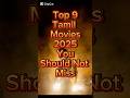 Top 9 Tamil Movies 2025 You Shouldn T Miss Shorts Tamilmovie 2025