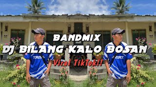 Download lagu DJ Nicko  - DJ Bilang Kalo Bosan (BandRemix) mp3