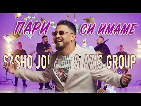Sasho Jokera & Azis Group - PARI  SI IMAME