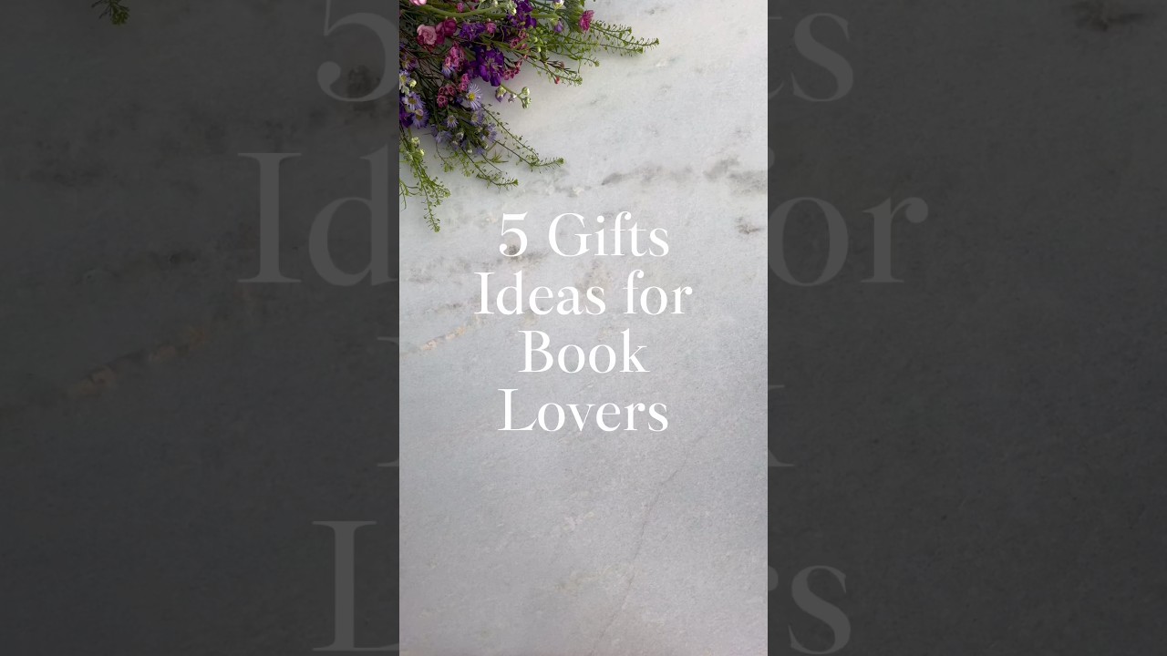5 Book Lover Gift Ideas