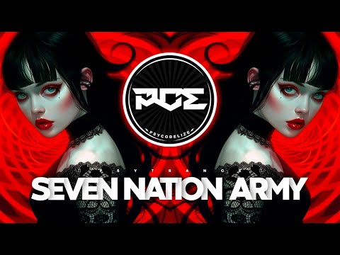 PSYTRANCE ● The White Stripes - Seven Nation Army (Datlash Remix)