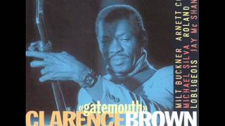Clarence Gatemouth Brown - Let The Good Times Roll