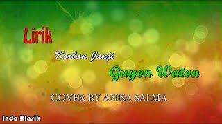 Download lagu KORBAN JANJI - GUYON WATON REGGAE SKA VERSI LIRIK ( COVER ANISA SALMA ) TERBARU 2018 mp3 Download lagu KORBAN JANJI - GUYON WATON REGGAE SKA VERSI LIRIK ( COVER ANISA SALMA ) TERBARU 2018 mp3