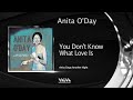 Anita O'Day - You Don't Know What Love Is