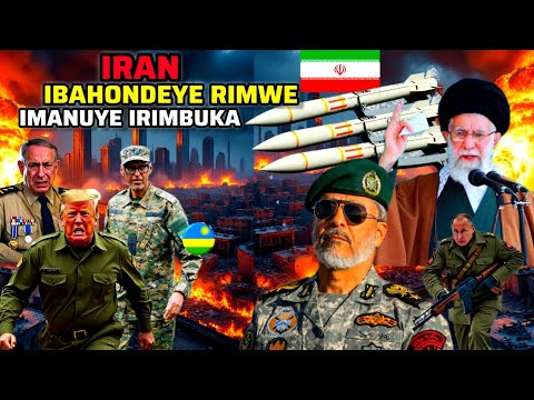 ISI IRATINYE🚨 IRAN IKUBISE MU KICO AMERIKA IBISASU BYO KUBARIMBURANA NA ISRAEL BYAJE,URWANDA RUJEMO