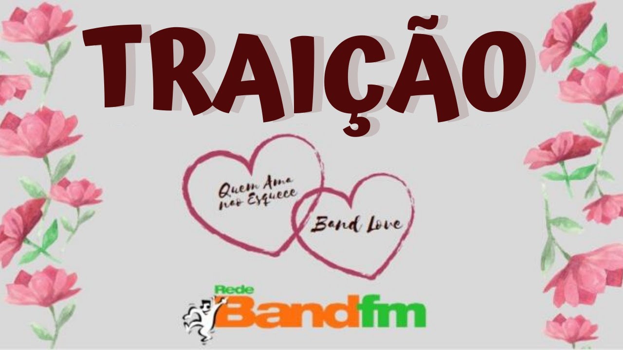 QUEM AMA NÃO ESQUECE/BAND LOVE - Band Fm - 22/10/19 - História do Marcos e da Rebeca